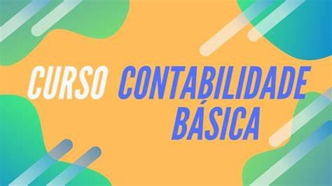 Contabilidade Essencial: Fundamentos e Práticas Profissionais – 340 Horas